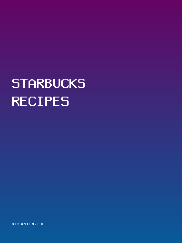 Starbucks Recipes