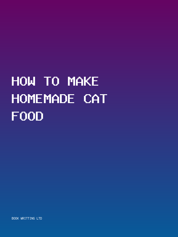 How To Make Homemade Cat Food