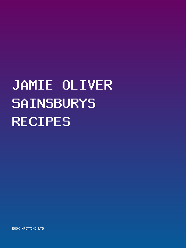 Jamie Oliver Sainsburys Recipes